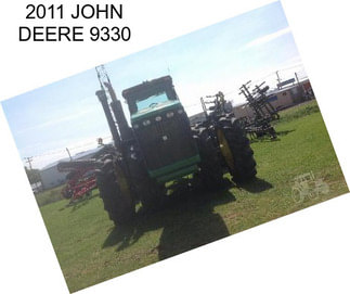 2011 JOHN DEERE 9330