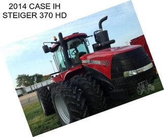 2014 CASE IH STEIGER 370 HD