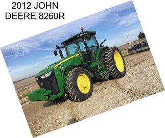 2012 JOHN DEERE 8260R