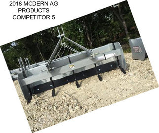 2018 MODERN AG PRODUCTS COMPETITOR 5