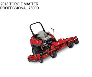 2018 TORO Z MASTER PROFESSIONAL 7500D