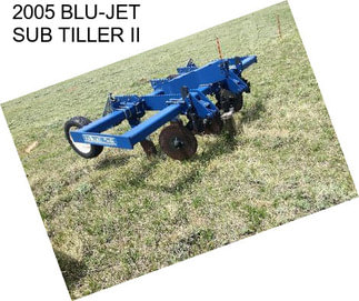 2005 BLU-JET SUB TILLER II