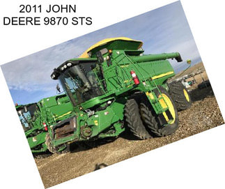 2011 JOHN DEERE 9870 STS