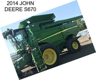 2014 JOHN DEERE S670