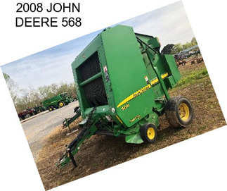 2008 JOHN DEERE 568