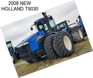 2008 NEW HOLLAND T9030