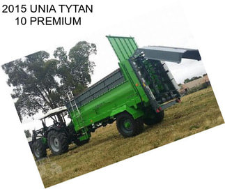 2015 UNIA TYTAN 10 PREMIUM