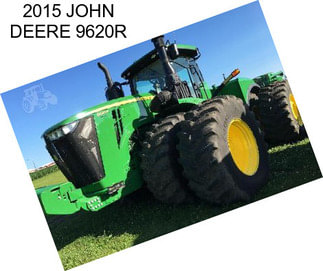 2015 JOHN DEERE 9620R