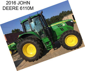 2016 JOHN DEERE 6110M