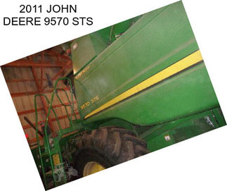 2011 JOHN DEERE 9570 STS