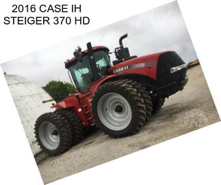 2016 CASE IH STEIGER 370 HD