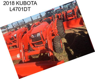 2018 KUBOTA L4701DT