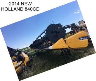 2014 NEW HOLLAND 840CD