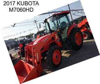 2017 KUBOTA M7060HD