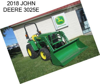 2018 JOHN DEERE 3025E