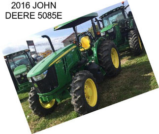 2016 JOHN DEERE 5085E