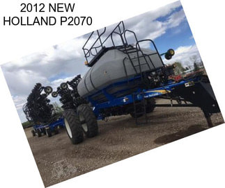 2012 NEW HOLLAND P2070