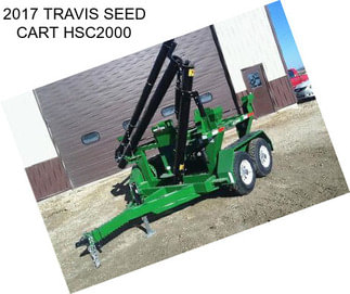 2017 TRAVIS SEED CART HSC2000