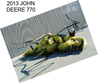 2013 JOHN DEERE 770