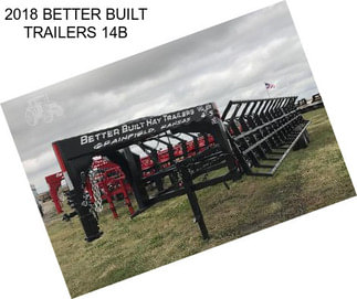 2018 BETTER BUILT TRAILERS 14B