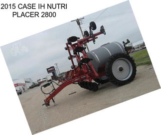 2015 CASE IH NUTRI PLACER 2800