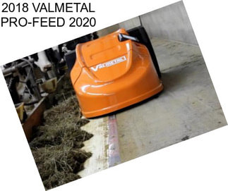 2018 VALMETAL PRO-FEED 2020