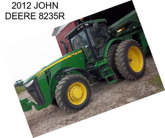 2012 JOHN DEERE 8235R