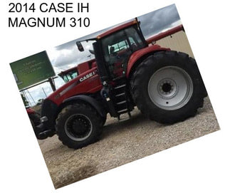 2014 CASE IH MAGNUM 310