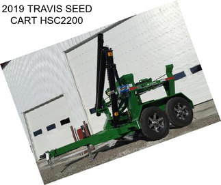 2019 TRAVIS SEED CART HSC2200