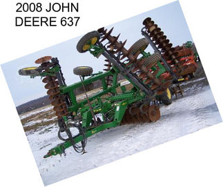 2008 JOHN DEERE 637