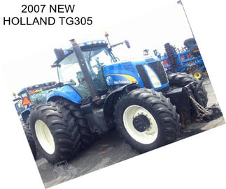 2007 NEW HOLLAND TG305