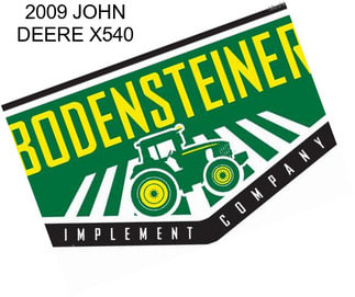 2009 JOHN DEERE X540