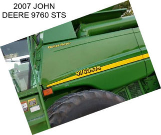 2007 JOHN DEERE 9760 STS