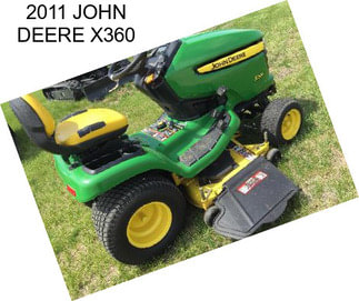 2011 JOHN DEERE X360