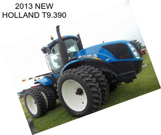 2013 NEW HOLLAND T9.390