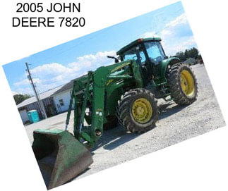 2005 JOHN DEERE 7820