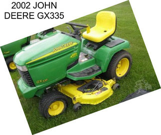 2002 JOHN DEERE GX335