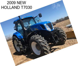 2009 NEW HOLLAND T7030