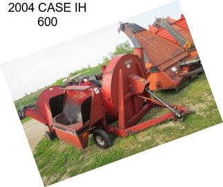 2004 CASE IH 600