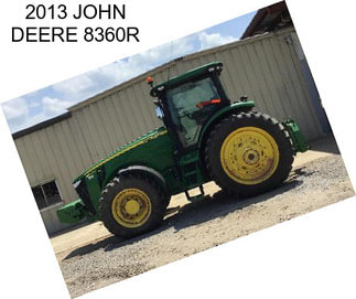 2013 JOHN DEERE 8360R