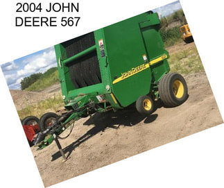 2004 JOHN DEERE 567