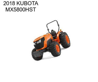 2018 KUBOTA MX5800HST