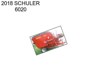 2018 SCHULER 6020