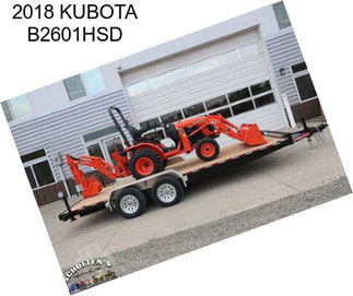 2018 KUBOTA B2601HSD