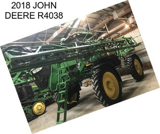 2018 JOHN DEERE R4038