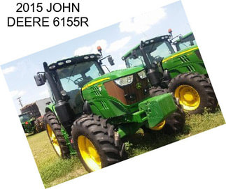 2015 JOHN DEERE 6155R