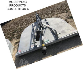 MODERN AG PRODUCTS COMPETITOR 6