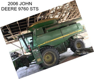 2006 JOHN DEERE 9760 STS