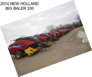 2014 NEW HOLLAND BIG BALER 330