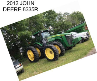 2012 JOHN DEERE 8335R